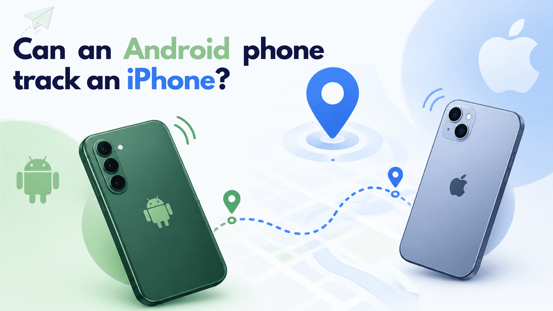Can an Android phone track an iPhone?