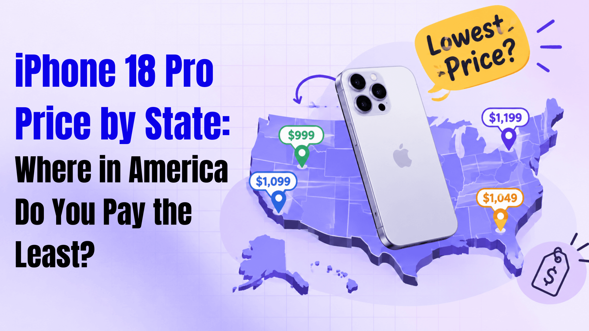 iPhone 18 Pro Price by State: Cheapest States to Buy in 2026 